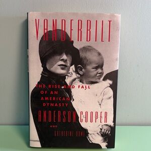 Vanderbilt The Rise and Fall of An American Dynasty, Author Anderson Cooper